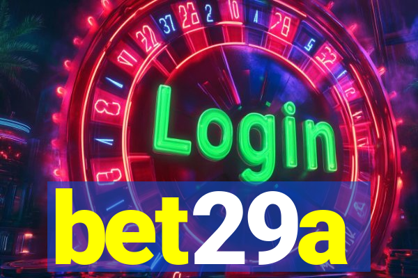 bet29a