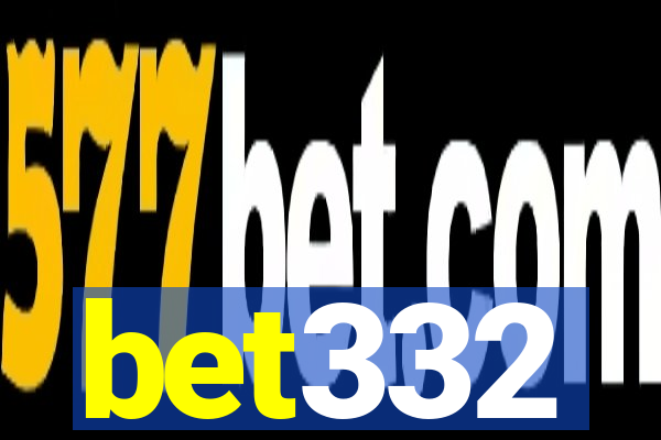 bet332