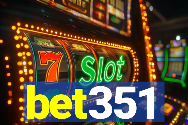 bet351