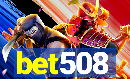 bet508