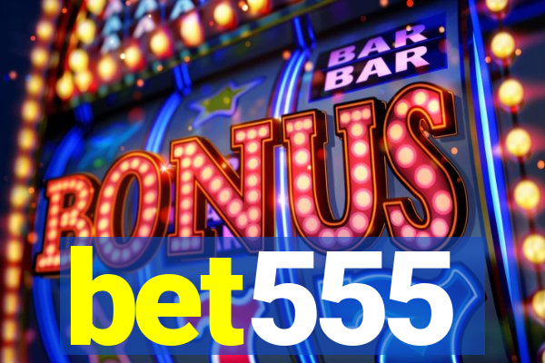 bet555