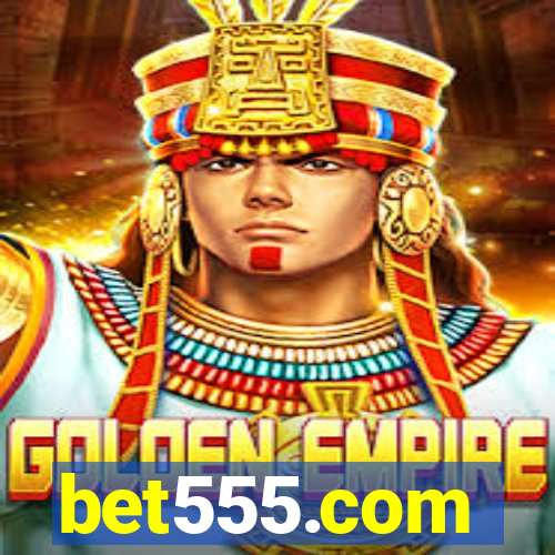bet555.com