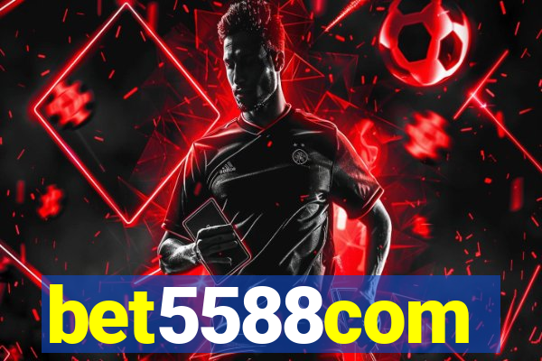 bet5588com