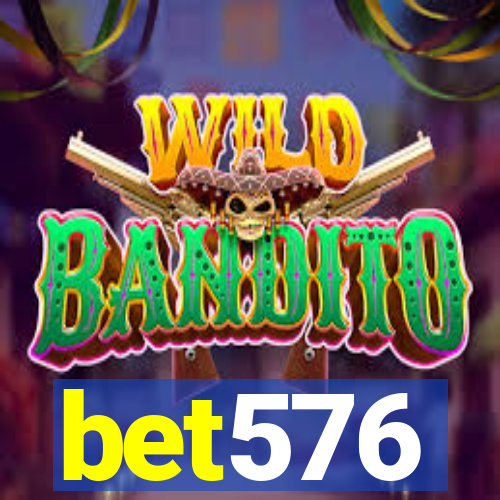 bet576