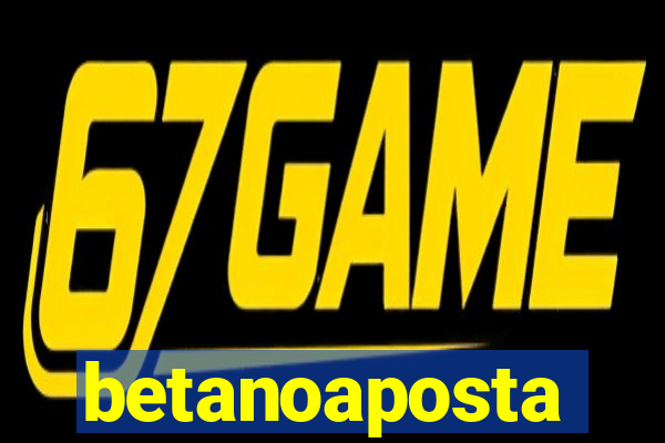 betanoaposta