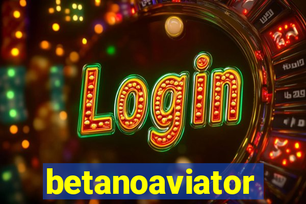 betanoaviator