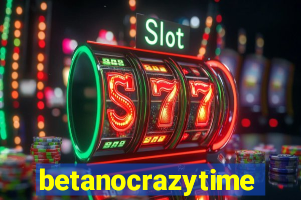 betanocrazytime