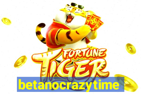 betanocrazytime