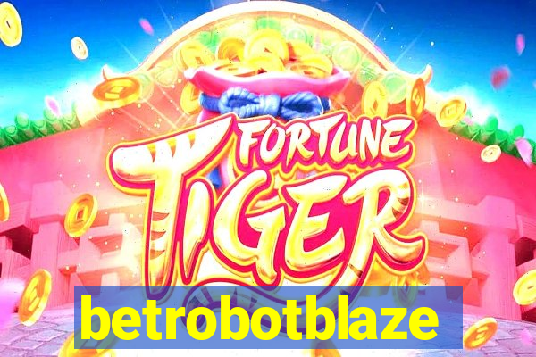 betrobotblaze