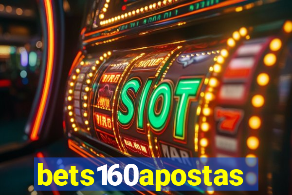 bets160apostas