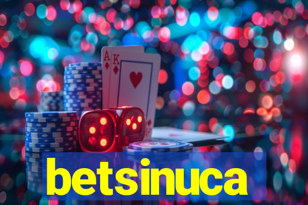 betsinuca