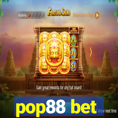 pop88 bet