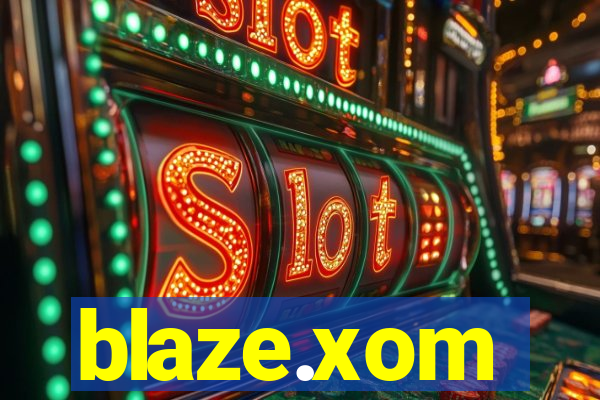 blaze.xom