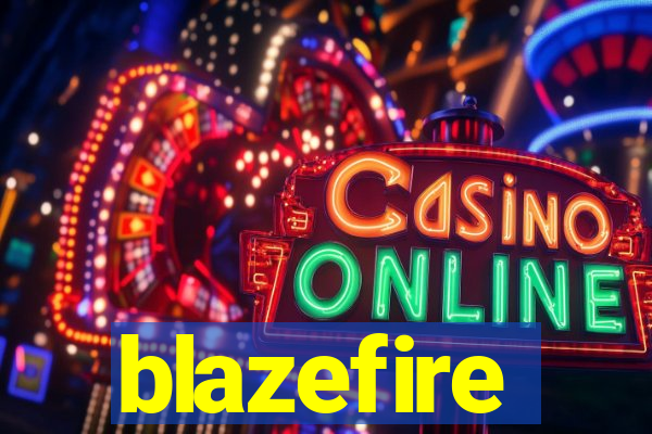 blazefire