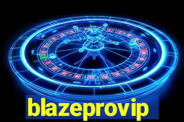 blazeprovip
