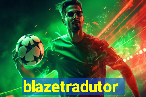 blazetradutor