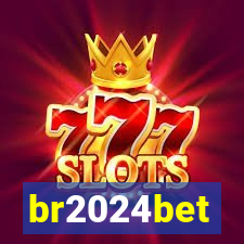 br2024bet