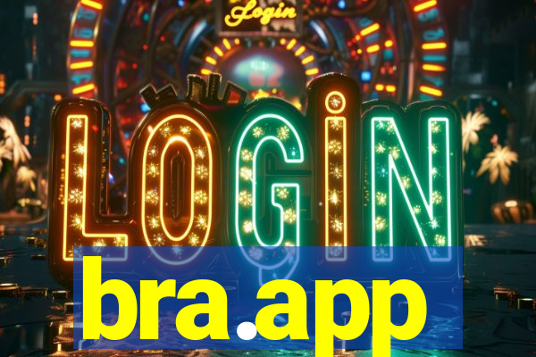 bra.app