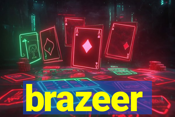 brazeer
