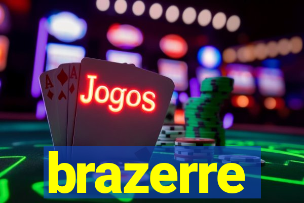 brazerre