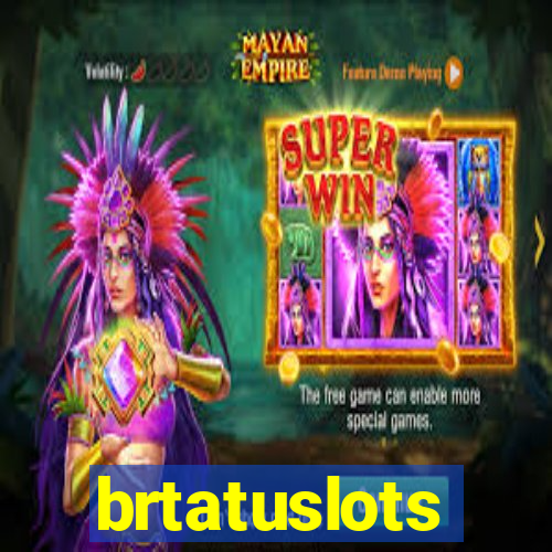 brtatuslots