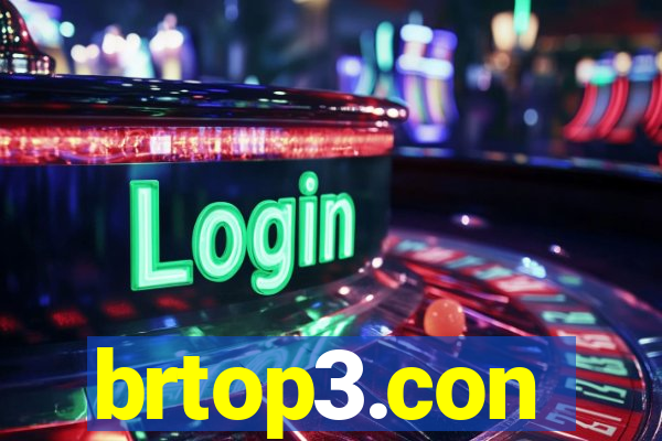 brtop3.con