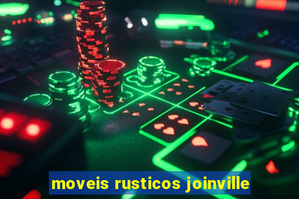 moveis rusticos joinville