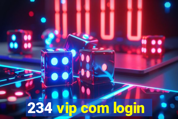234 vip com login