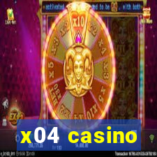 x04 casino