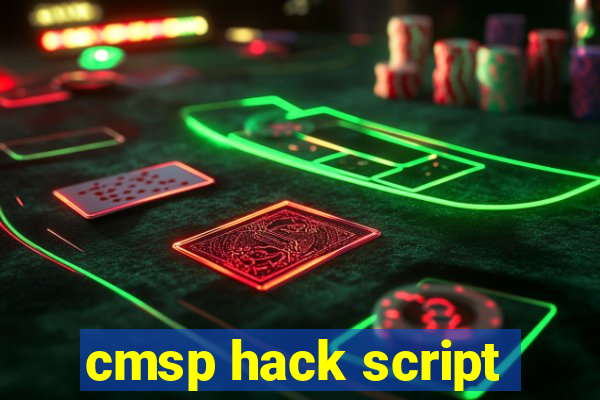 cmsp hack script
