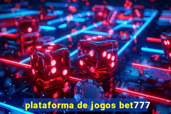 plataforma de jogos bet777