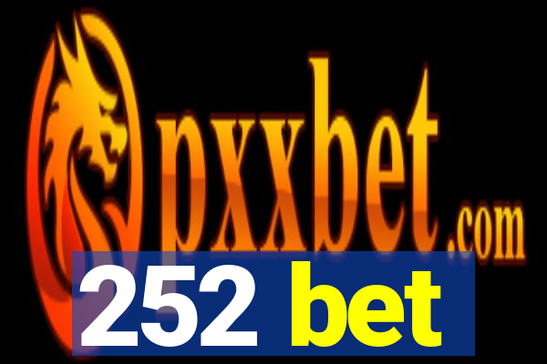 252 bet