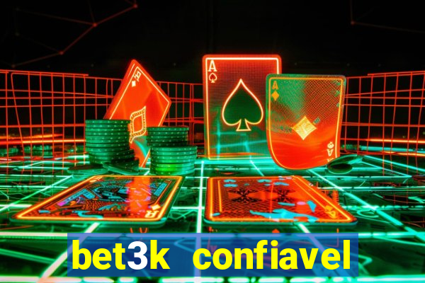 bet3k  confiavel