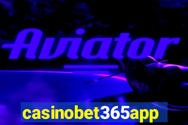 casinobet365app