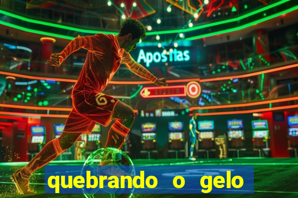 quebrando o gelo livro personagens