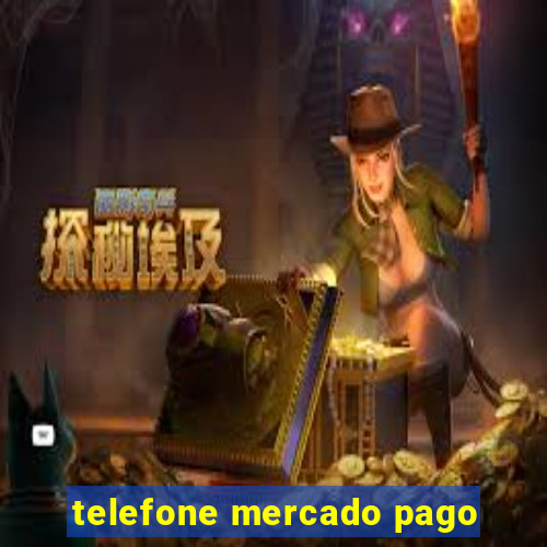 telefone mercado pago