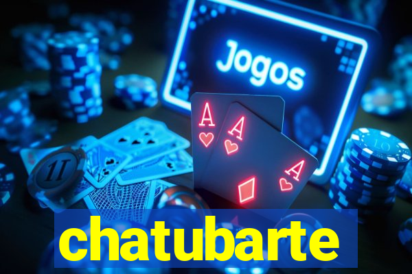 chatubarte