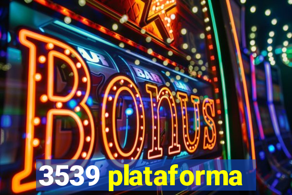 3539 plataforma