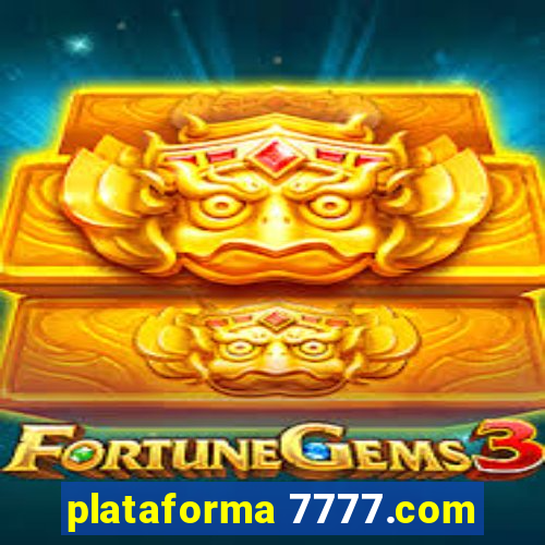 plataforma 7777.com