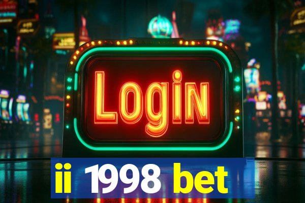 ii 1998 bet