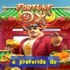 a preferida do terceiro mestre