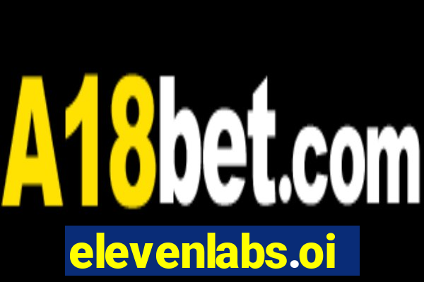 elevenlabs.oi