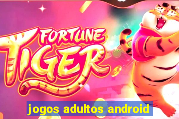 jogos adultos android