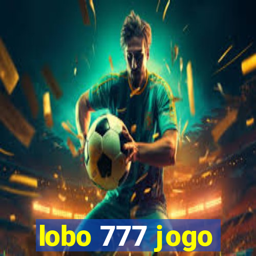 lobo 777 jogo