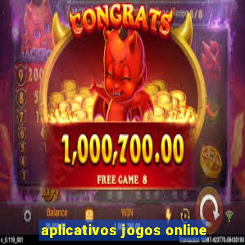 aplicativos jogos online