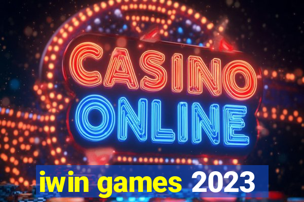 iwin games 2023