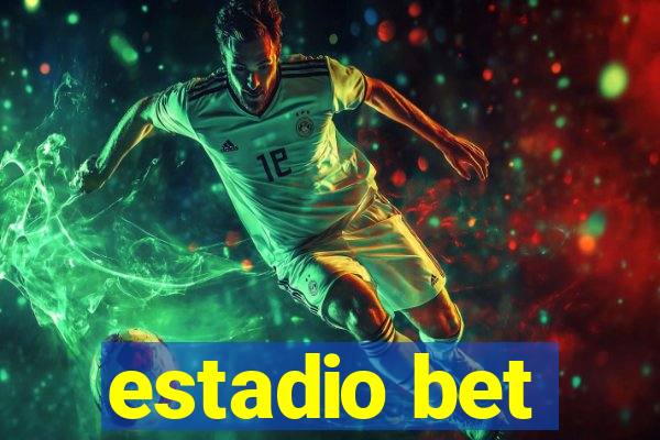 estadio bet