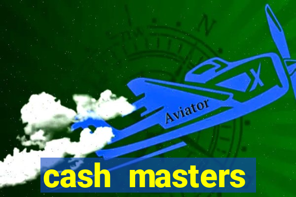 cash masters dinheiro infinito