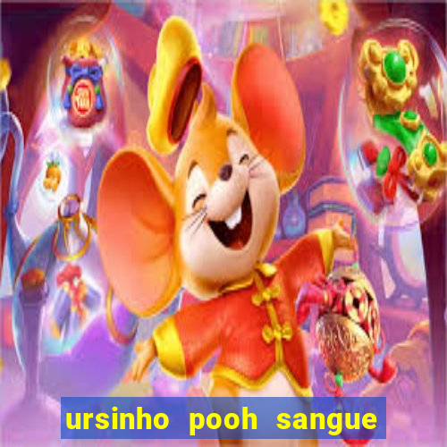 ursinho pooh sangue e mel 2 dublado online