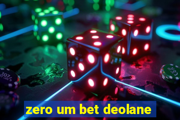 zero um bet deolane